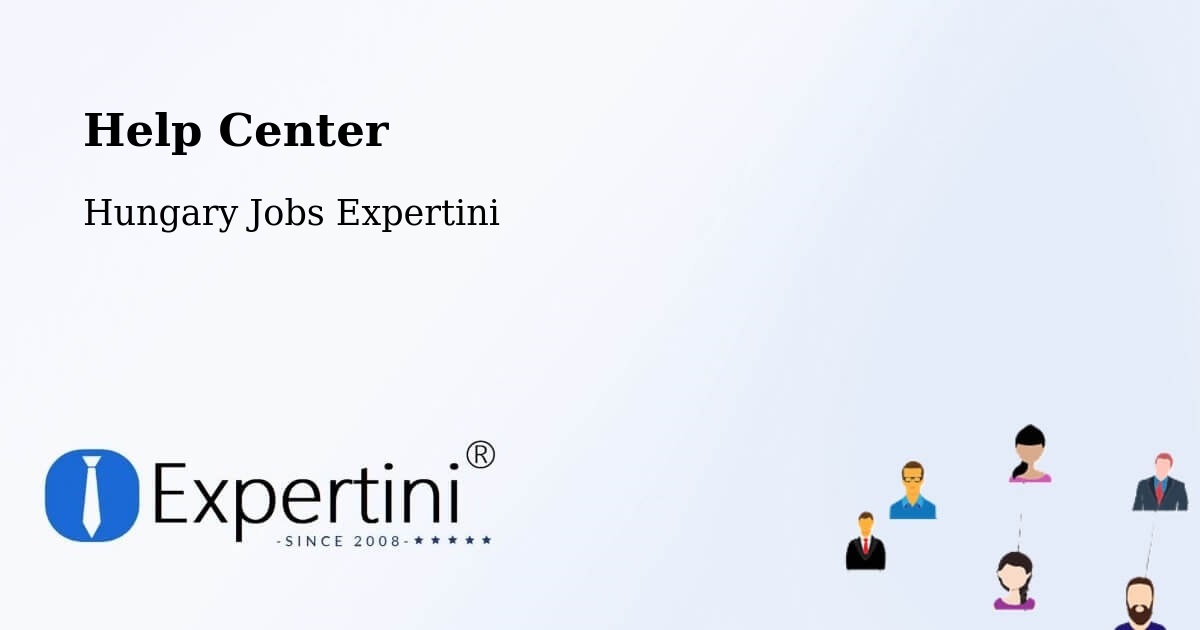 Help Center – Gencsapáti - Hungary Jobs Expertini